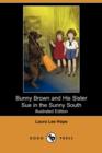 Image for Bunny Brown and His Sister Sue in the Sunny South (Illustrated Edition) (Dodo Press)