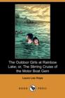 Image for The Outdoor Girls at Rainbow Lake; Or, the Stirring Cruise of the Motor Boat Gem (Dodo Press)