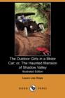 Image for The Outdoor Girls in a Motor Car; Or, the Haunted Mansion of Shadow Valley (Illustrated Edition) (Dodo Press)