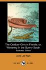 Image for The Outdoor Girls in Florida; Or, Wintering in the Sunny South (Illustrated Edition) (Dodo Press)