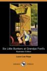 Image for Six Little Bunkers at Grandpa Ford&#39;s (Illustrated Edition) (Dodo Press)