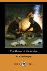 Image for The Rover of the Andes (Dodo Press)