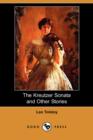 Image for The Kreutzer Sonata and Other Stories (Dodo Press)