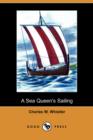 Image for A Sea Queen&#39;s Sailing (Dodo Press)