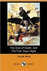 Image for The Dust of Death, and the Four Days&#39; Night (Dodo Press)