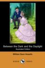 Image for Between the Dark and the Daylight (Illustrated Edition) (Dodo Press)