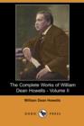 Image for The Complete Works of William Dean Howells - Volume II (Dodo Press)