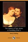Image for The History of Tom Jones, a Foundling (Part I) (Dodo Press)