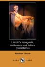 Image for Lincoln&#39;s Inaugurals, Addresses and Letters (Selections) (Dodo Press)