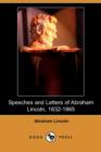 Image for Speeches and Letters of Abraham Lincoln, 1832-1865 (Dodo Press)
