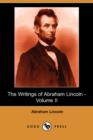 Image for The Writings of Abraham Lincoln, Volume 2
