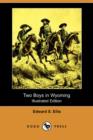 Image for Two Boys in Wyoming (Illustrated Edition) (Dodo Press)