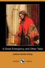 Image for A Great Emergency and Other Tales (Dodo Press)