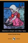 Image for Melchior&#39;s Dream and Other Tales (Dodo Press)