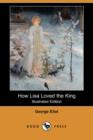 Image for How Lisa Loved the King (Illustrated Edition) (Dodo Press)