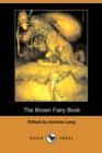 Image for The Brown Fairy Book (Dodo Press)