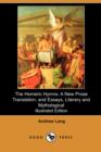 Image for The Homeric Hymns : A New Prose Translation; And Essays, Literary and Mythological (Illustrated Edition) (Dodo Press)