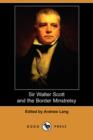 Image for Sir Walter Scott and the Border Minstrelsy (Dodo Press)