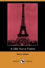 Image for A Little Tour in France (Dodo Press)