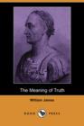 Image for The Meaning of Truth (Dodo Press)