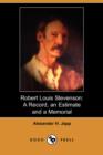 Image for Robert Louis Stevenson : A Record, an Estimate and a Memorial (Illustrated Edition) (Dodo Press)
