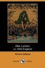 Image for After London; Or Wild England (Dodo Press)