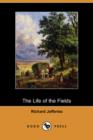 Image for The Life of the Fields (Dodo Press)