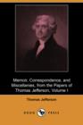 Image for Memoir, Correspondence, and Miscellanies, from the Papers of Thomas Jefferson, Volume I (Dodo Press)