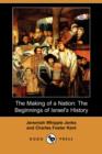 Image for The Making of a Nation : The Beginnings of Israel&#39;s History (Dodo Press)