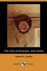 Image for The Cost of Kindness, and Clocks (Dodo Press)