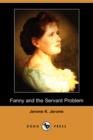 Image for Fanny and the Servant Problem (Dodo Press)