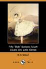 Image for Fifty Bab Ballads : Much Sound and Little Sense (Dodo Press)
