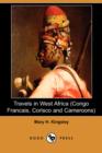 Image for Travels in West Africa (Congo Francais, Corisco and Cameroons) (Dodo Press)