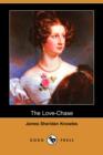 Image for The Love-Chase (Dodo Press)