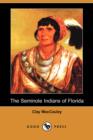 Image for The Seminole Indians of Florida