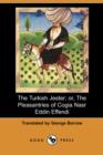 Image for The Turkish Jester; Or, the Pleasantries of Cogia Nasr Eddin Effendi (Dodo Press)