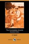 Image for The Incomplete Amorist (Illustrated Edition) (Dodo Press)