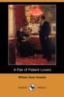 Image for A Pair of Patient Lovers (Dodo Press)