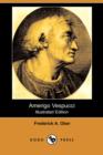 Image for Amerigo Vespucci (Illustrated Edition) (Dodo Press)