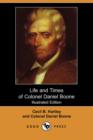 Image for Life and Times of Colonel Daniel Boone (Illustrated Edition) (Dodo Press)
