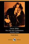 Image for Oscar Wilde : His Life and Confessions (Illustrated Edition) (Dodo Press)