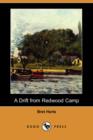 Image for A Drift from Redwood Camp (Dodo Press)