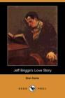 Image for Jeff Briggs&#39;s Love Story (Dodo Press)