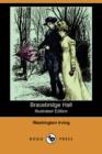 Image for Bracebridge Hall (Illustrated Edition) (Dodo Press)