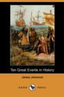 Image for Ten Great Events in History (Dodo Press)