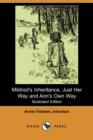 Image for Mildred&#39;s Inheritance, Just Her Way and Ann&#39;s Own Way (Illustrated Edition) (Dodo Press)