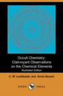 Image for Occult Chemistry : Clairvoyant Observations on the Chemical Elements (Illustrated Edition) (Dodo Press)