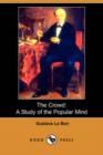 Image for The Crowd : A Study of the Popular Mind (Dodo Press)