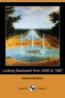 Image for Looking Backward from 2000 to 1887 (Dodo Press)