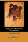 Image for A Dog with a Bad Name (Illustrated Edition) (Dodo Press)